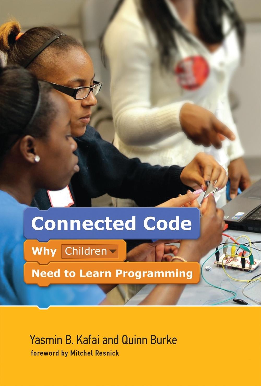 Connected Code by Yasmin B. Kafai - ISBN: 9780262529679