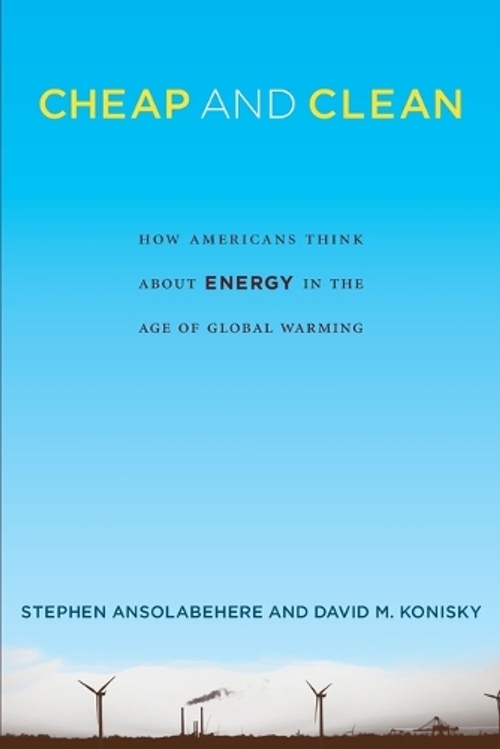 Cheap and Clean by Stephen Ansolabehere - ISBN: 9780262529686