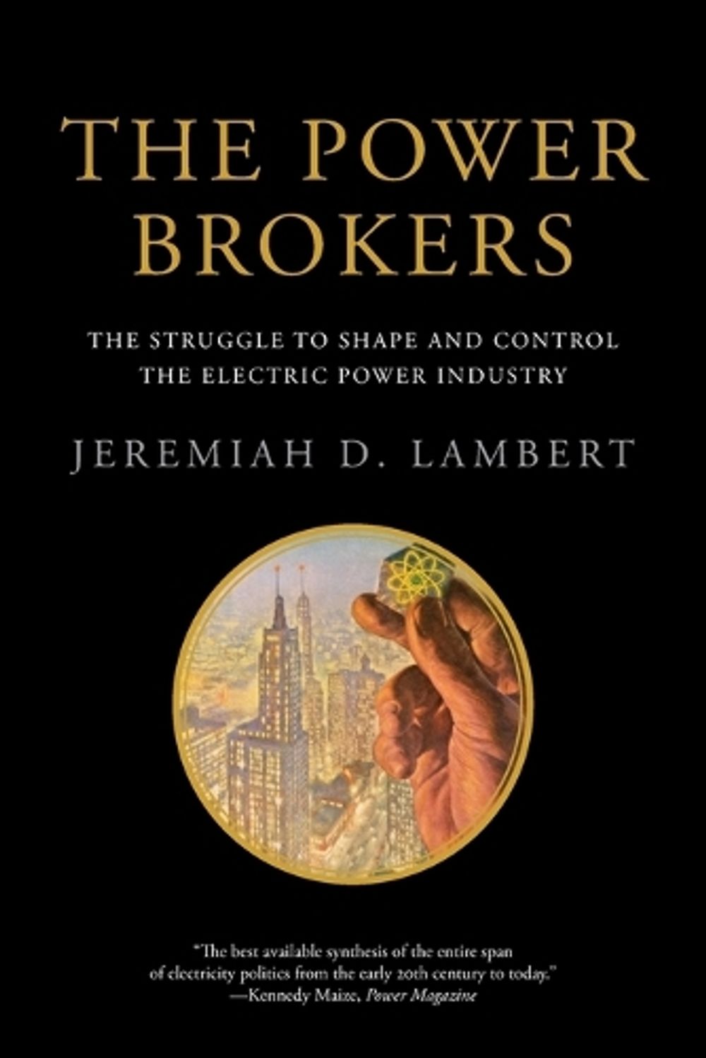 The Power Brokers by Jeremiah D. Lambert - ISBN: 9780262529785