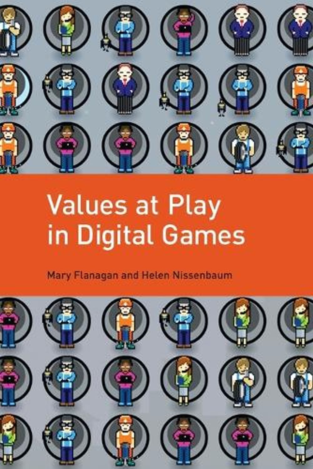 Values at Play in Digital Games by Mary Flanagan - ISBN: 9780262529976
