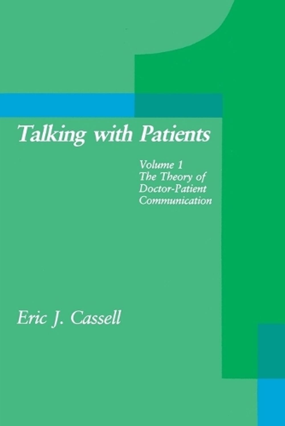 Talking with Patients by Eric J. Cassell - ISBN: 9780262530552