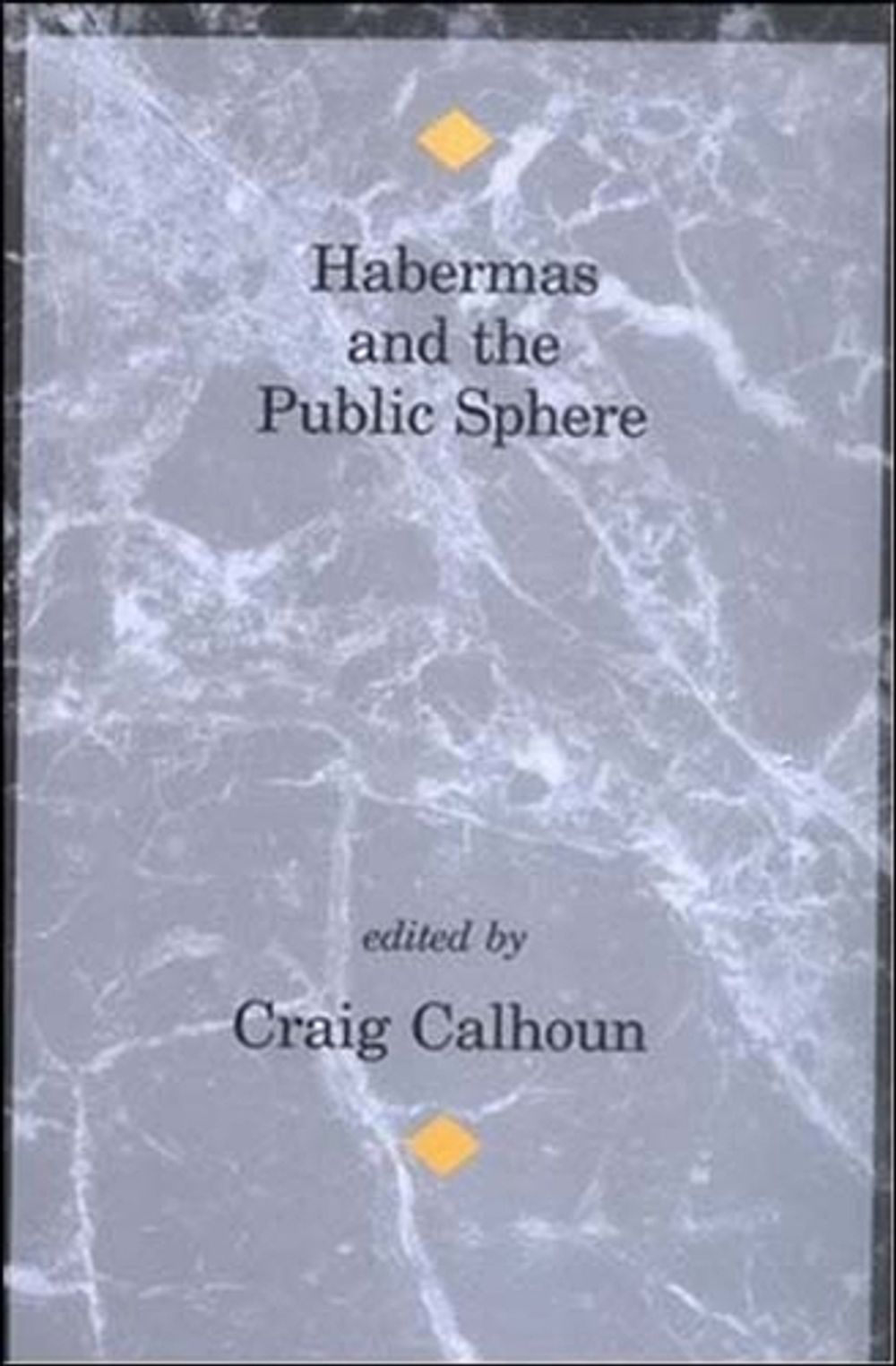 Habermas and the Public Sphere by Craig Calhoun - ISBN: 9780262531146