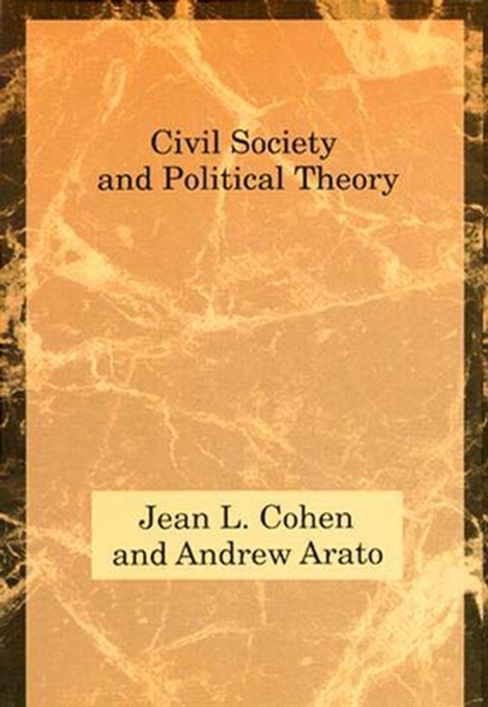 Civil Society and Political Theory by Jean L. Cohen - ISBN: 9780262531214