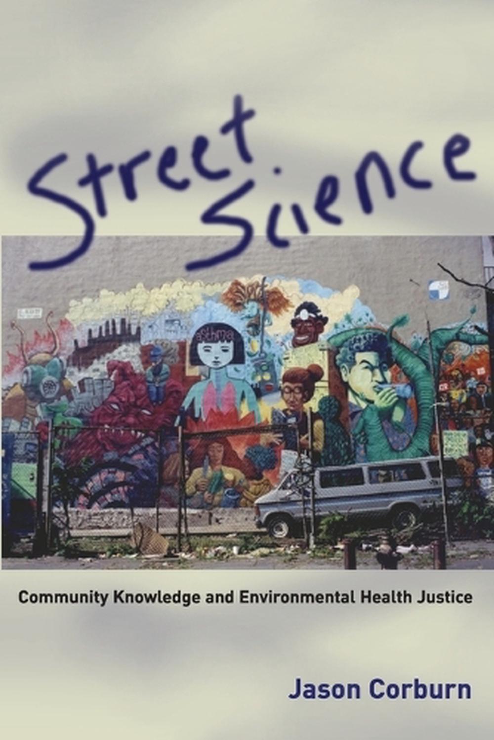 Street Science by Jason Corburn - ISBN: 9780262532723