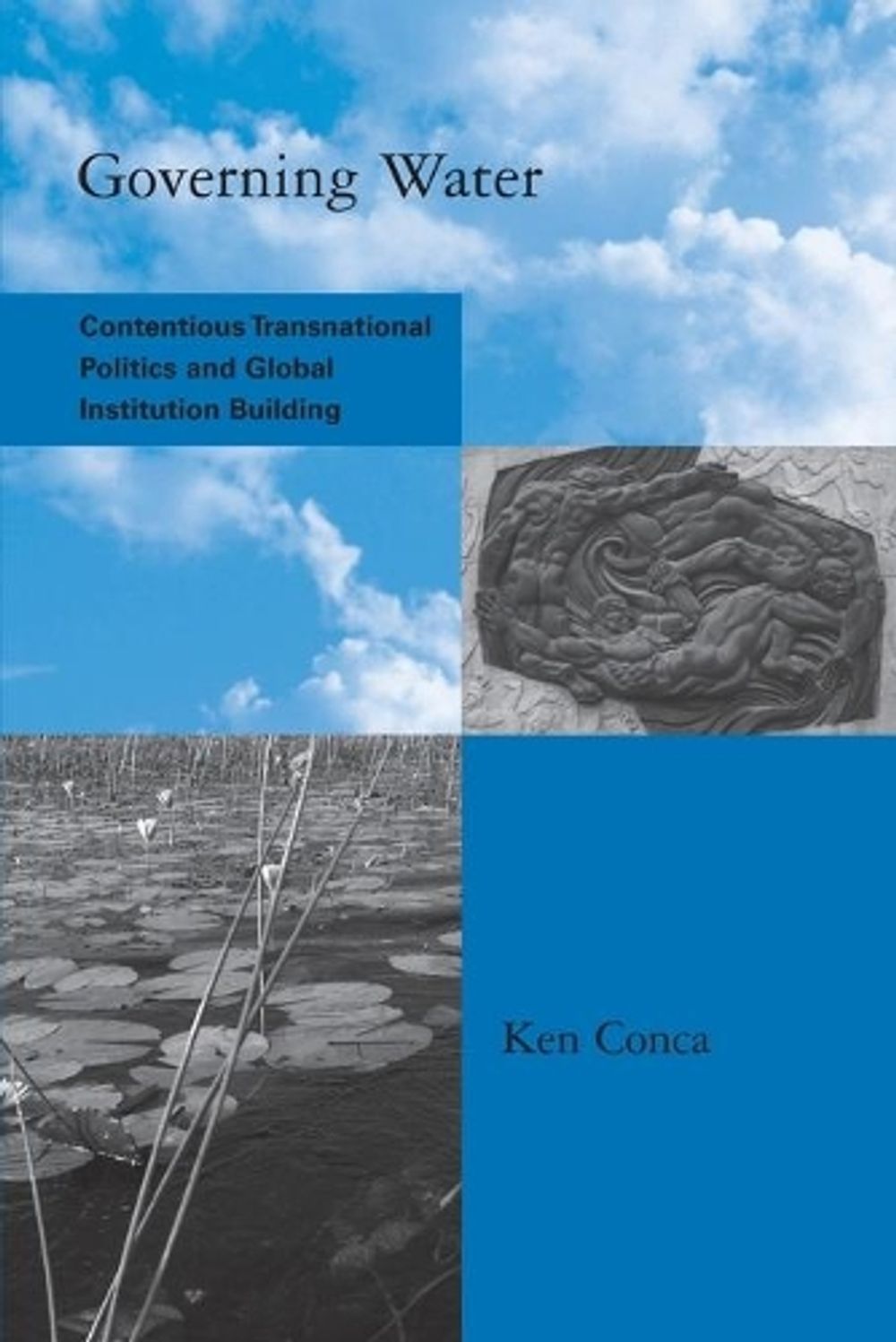 Governing Water by Ken Conca - ISBN: 9780262532730