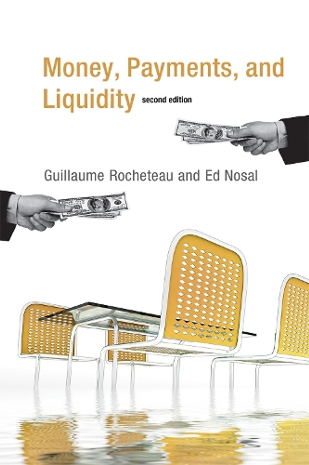 Money, Payments, and Liquidity by Guillaume Rocheteau - ISBN: 9780262533270