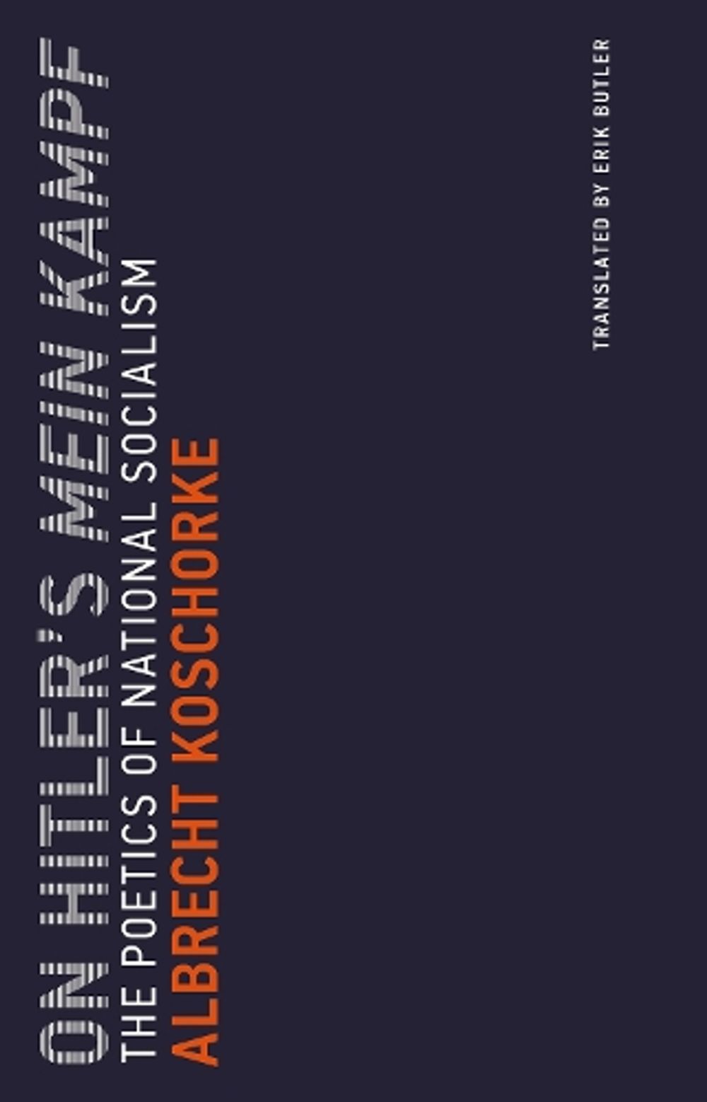 On Hitler's Mein Kampf by Albrecht Koschorke - ISBN: 9780262533331