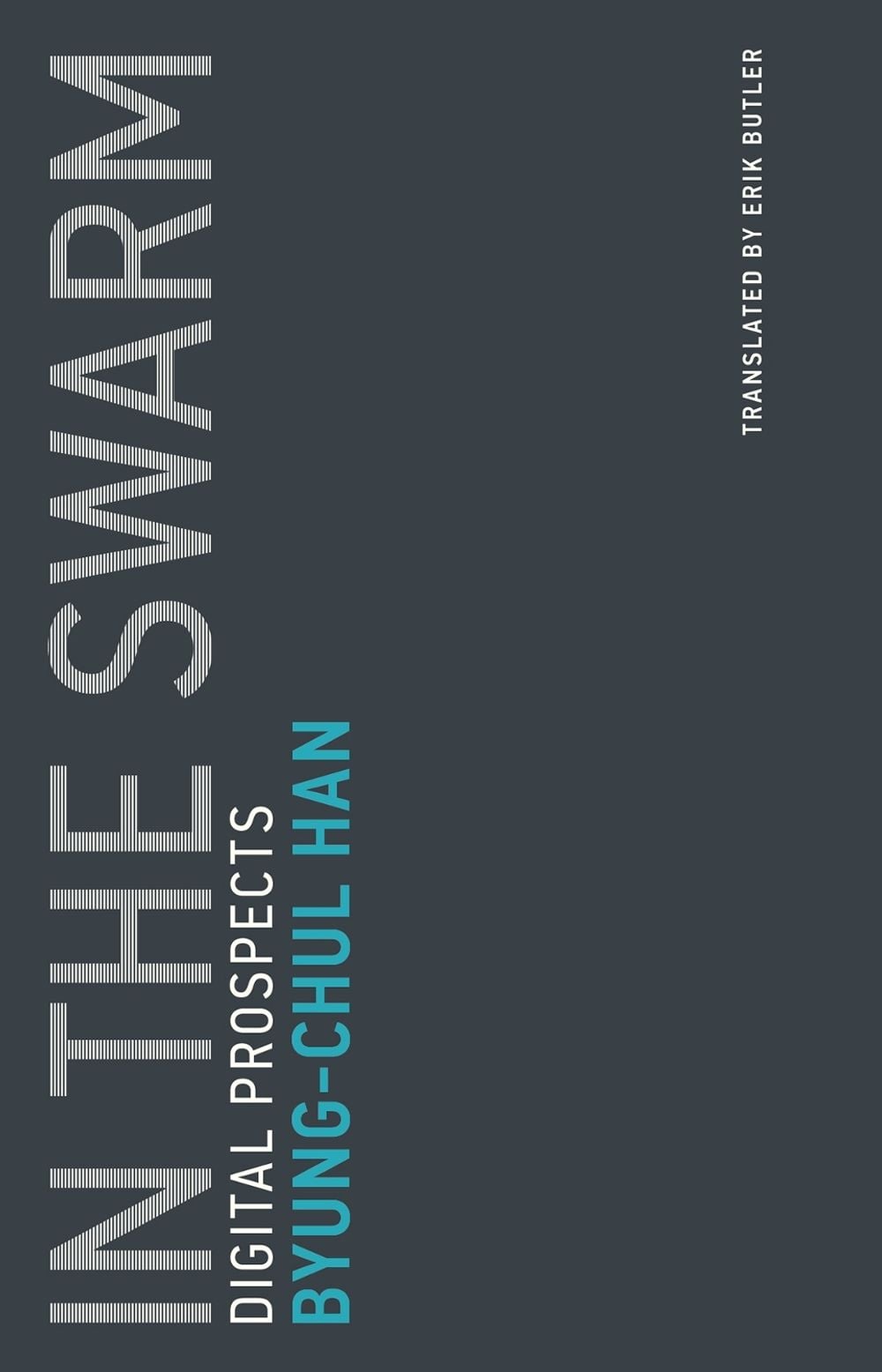 In the Swarm by Byung-Chul Han - ISBN: 9780262533362