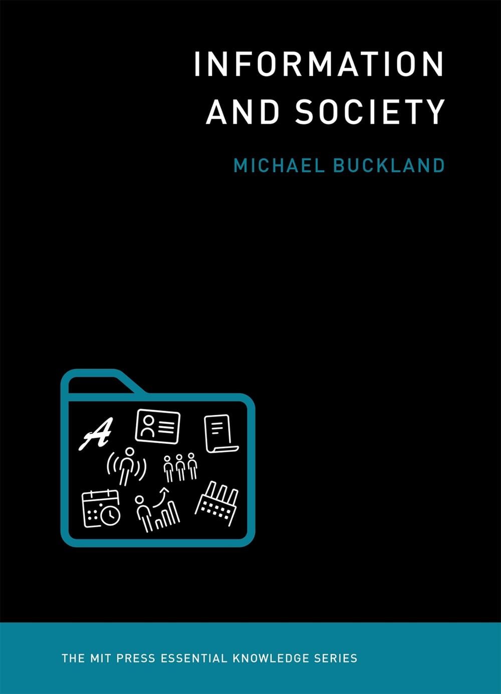 Information and Society by Michael Buckland - ISBN: 9780262533386