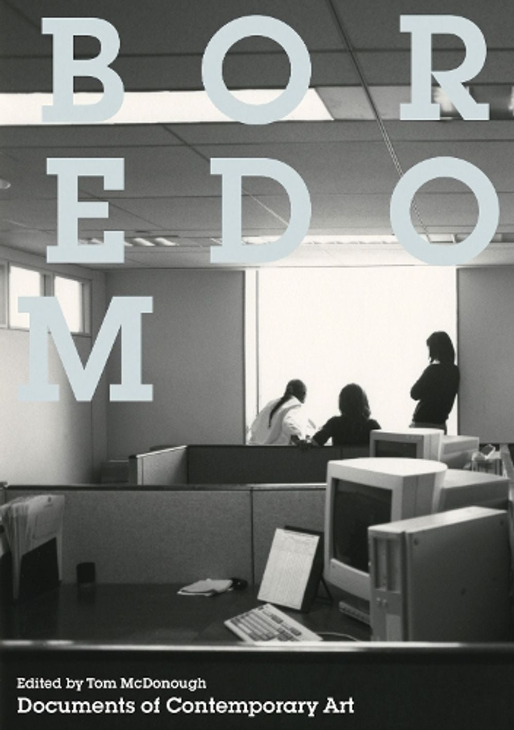 Boredom by Tom McDonough - ISBN: 9780262533447