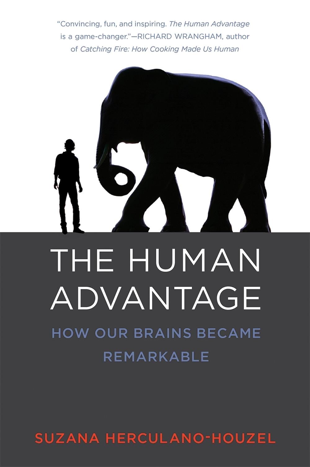The Human Advantage by Suzana Herculano-Houzel - ISBN: 9780262533539
