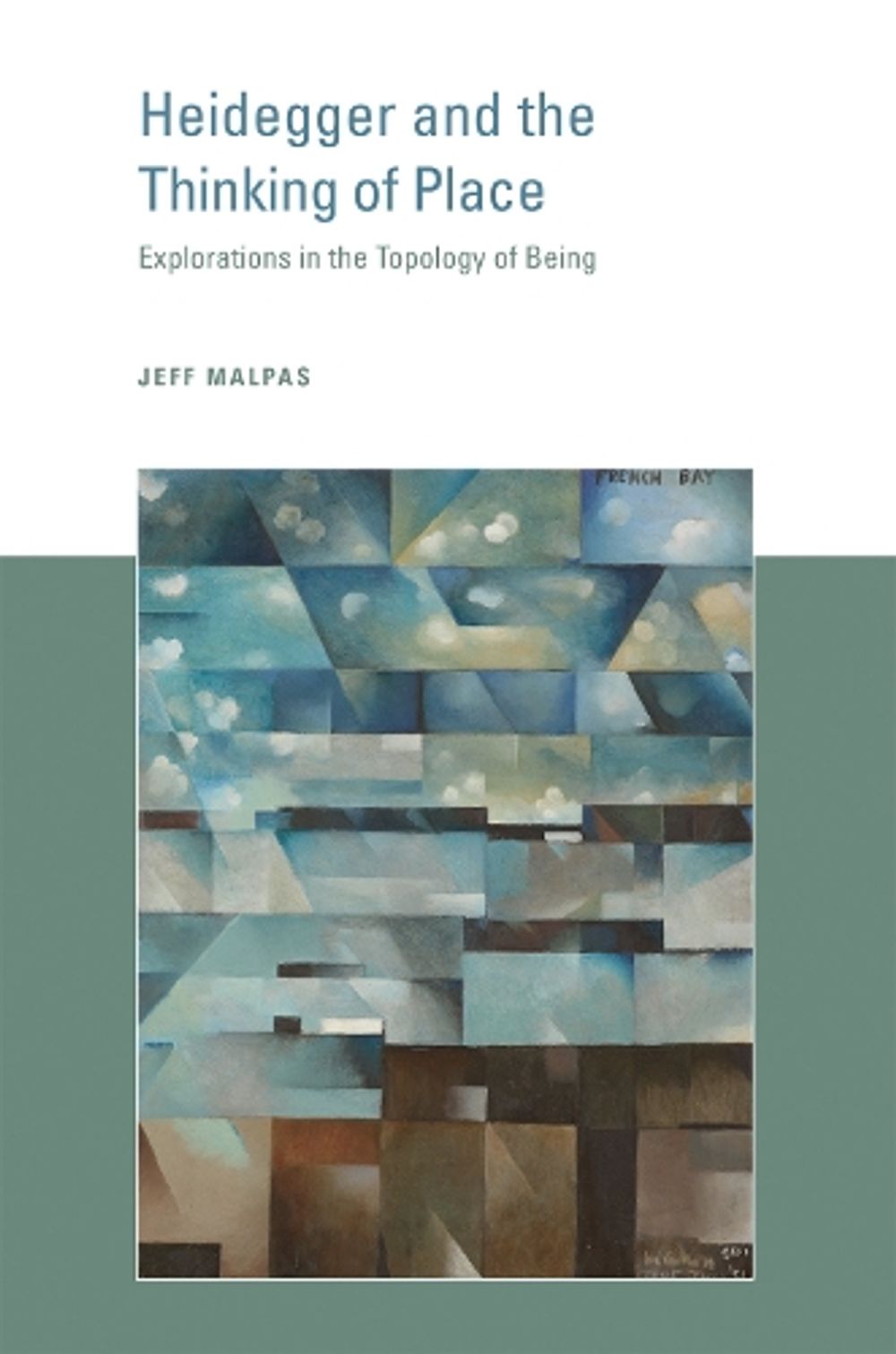 Heidegger and the Thinking of Place by Jeff Malpas - ISBN: 9780262533676