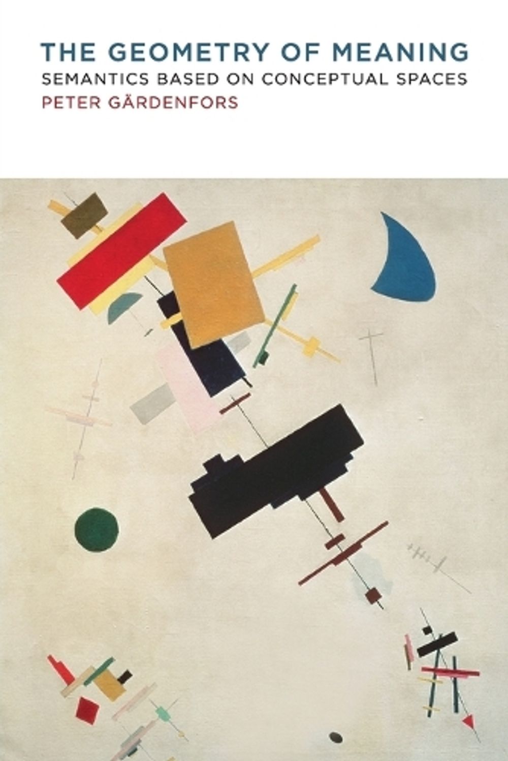 The Geometry of Meaning by Peter Gärdenfors - ISBN: 9780262533751