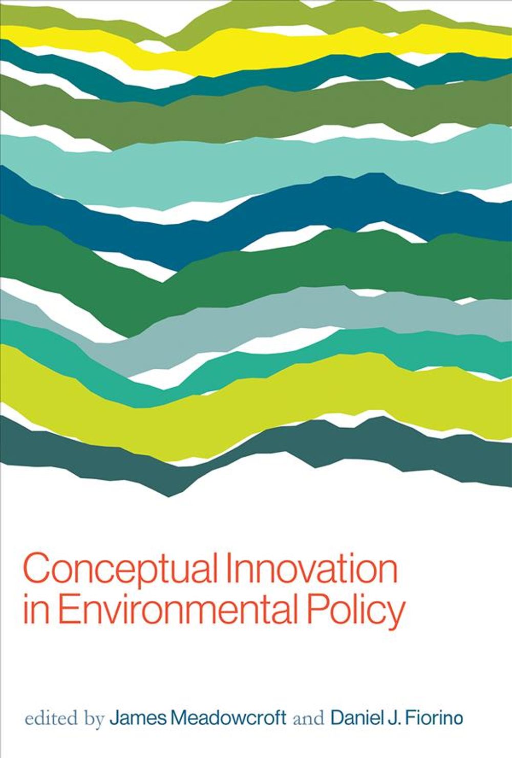 Conceptual Innovation in Environmental Policy by James Meadowcroft - ISBN: 9780262534086