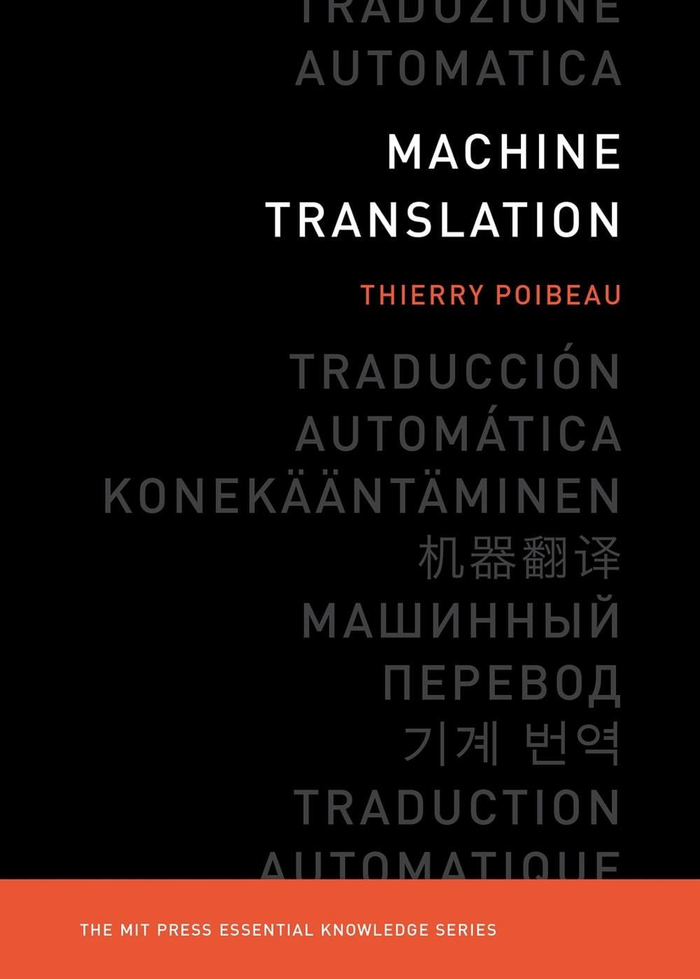 Machine Translation by Thierry Poibeau - ISBN: 9780262534215