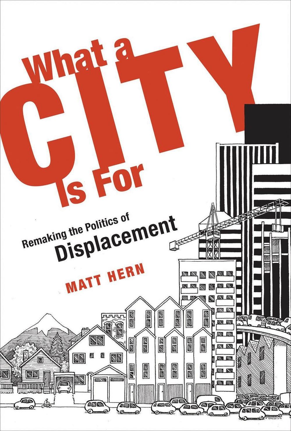 What a City Is For by Matt Hern - ISBN: 9780262534420