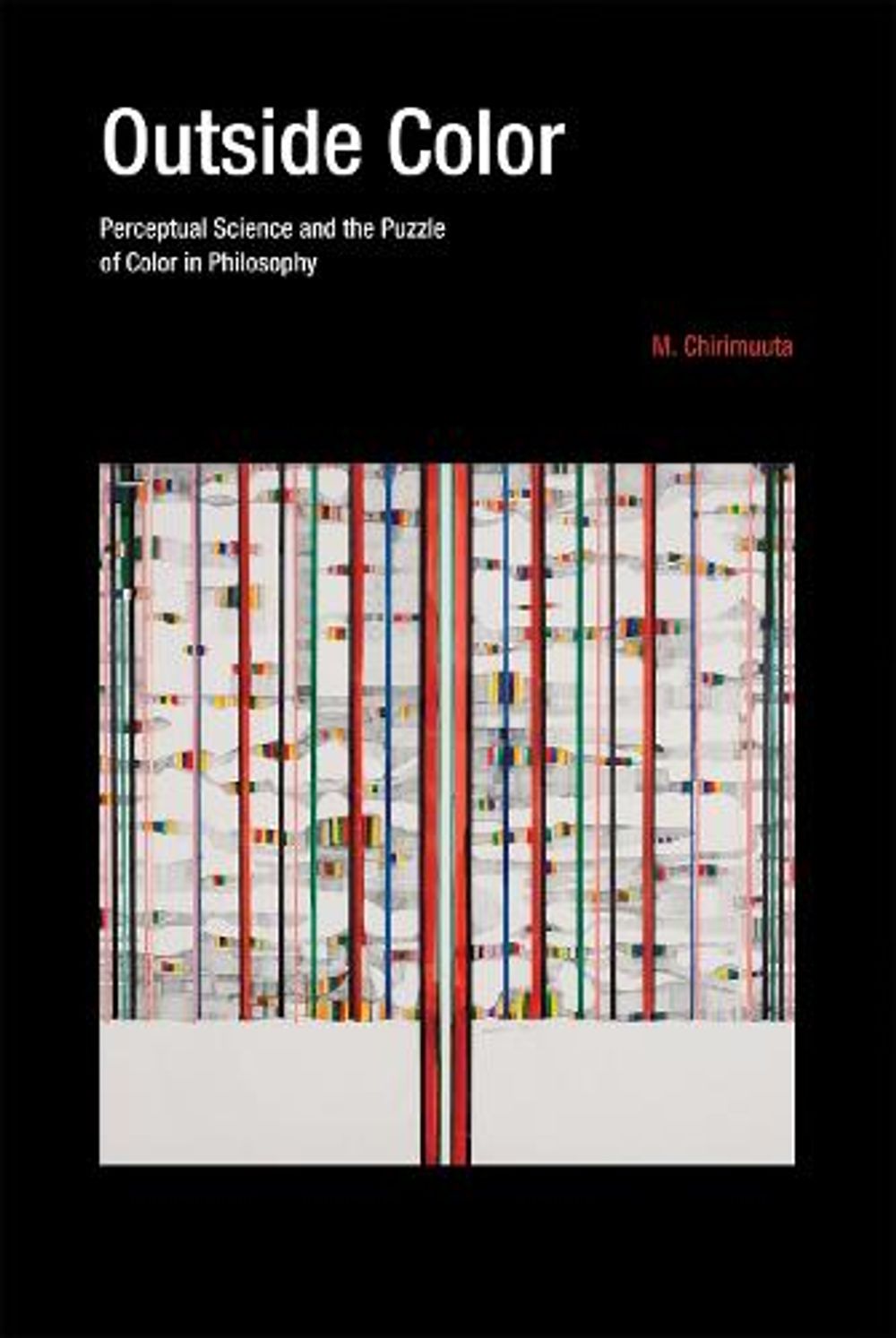 Outside Color by M. Chirimuuta - ISBN: 9780262534574