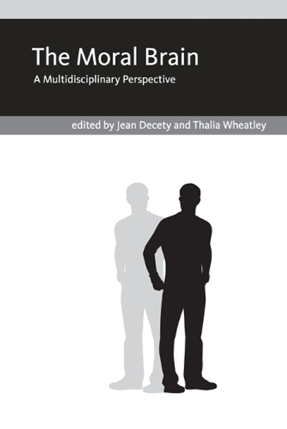The Moral Brain by Jean Decety - ISBN: 9780262534581