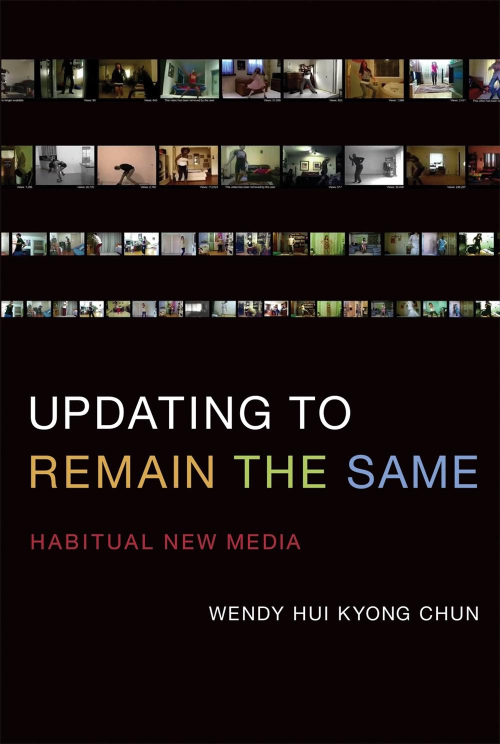 Updating to Remain the Same by Wendy Hui Kyong Chun - ISBN: 9780262534727