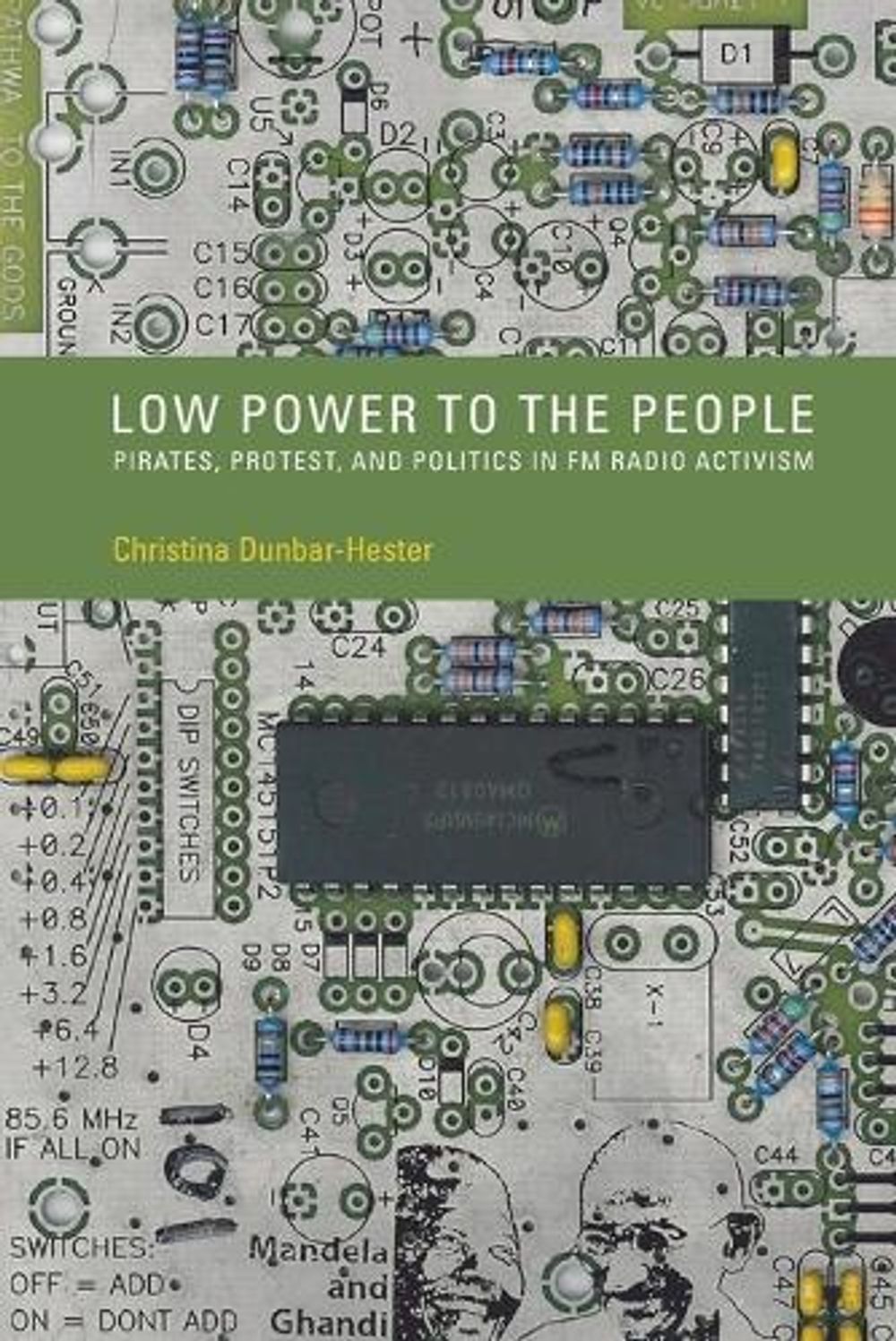 Low Power to the People by Christina Dunbar-Hester - ISBN: 9780262534765