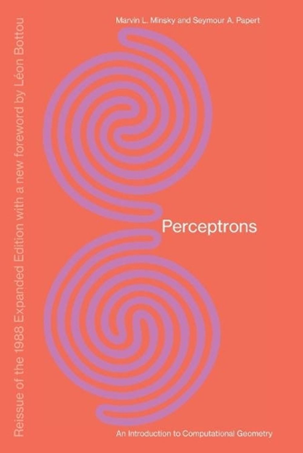 Perceptrons by Marvin Minsky - ISBN: 9780262534772