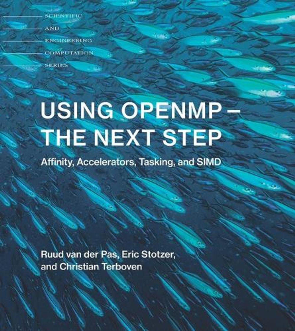 Using OpenMP—The Next Step by Ruud van der Pas - ISBN: 9780262534789