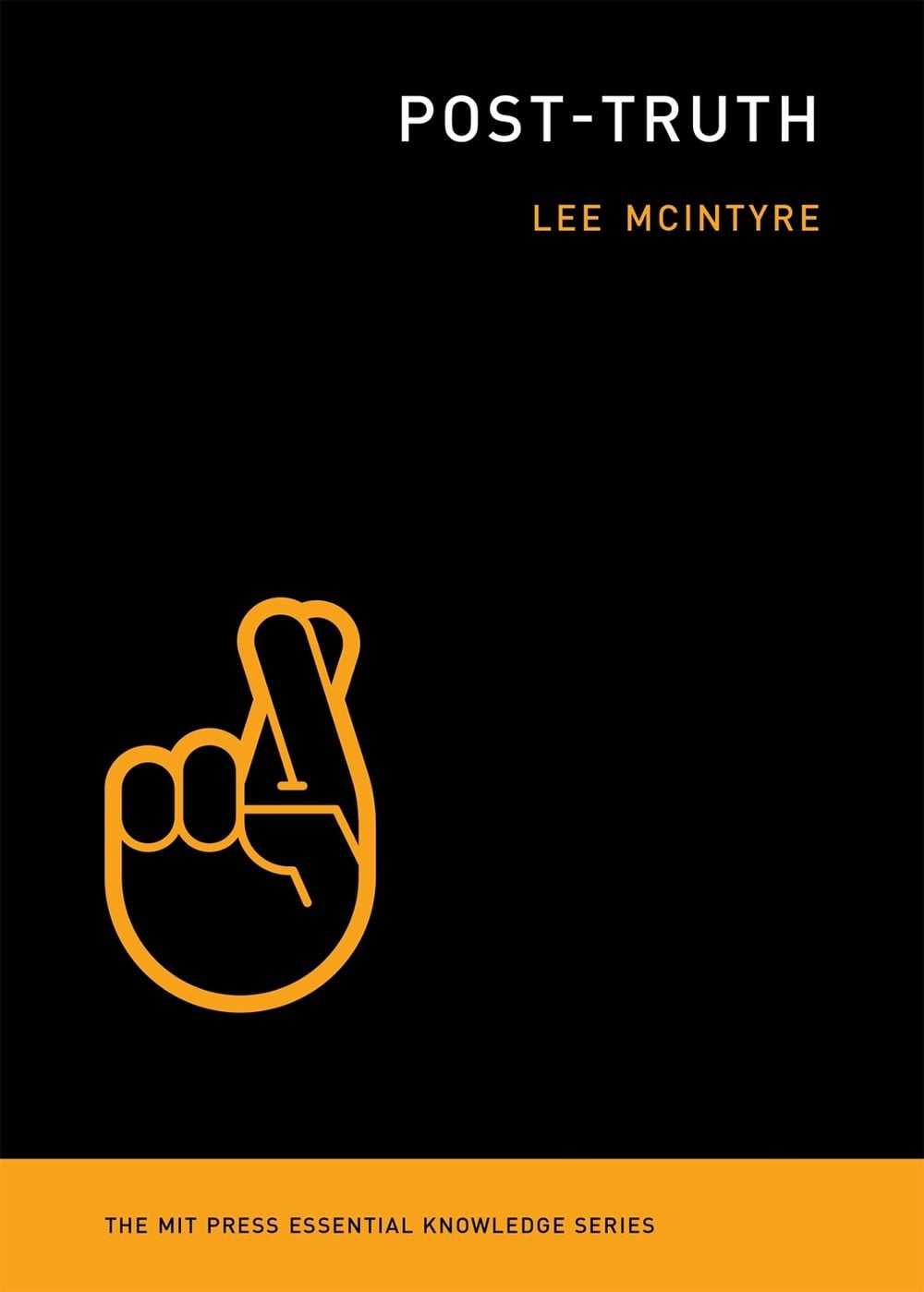 Post-Truth by Lee McIntyre - ISBN: 9780262535045