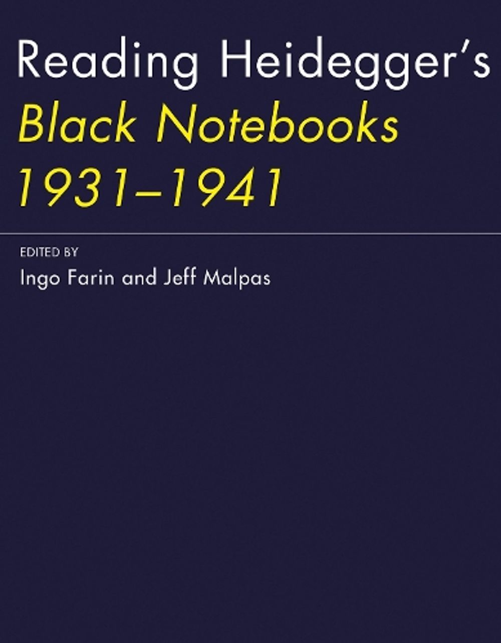 Reading Heidegger's Black Notebooks 1931–1941 by Ingo Farin - ISBN: 9780262535151