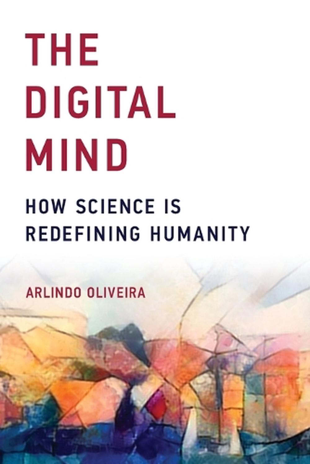 The Digital Mind by Arlindo Oliveira - ISBN: 9780262535236