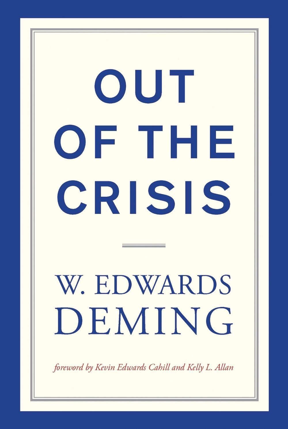 Out of the Crisis by W. Edwards Deming - ISBN: 9780262535946