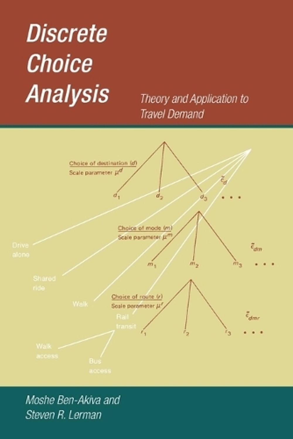 Discrete Choice Analysis by Steven R. Lerman - ISBN: 9780262536400