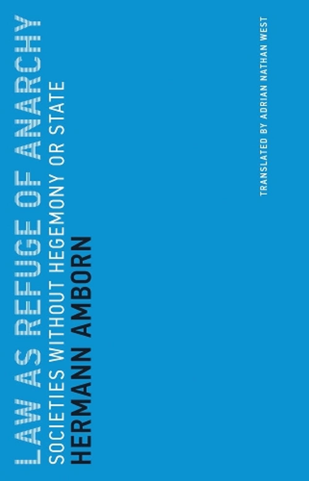 Law as Refuge of Anarchy by Hermann Amborn - ISBN: 9780262536585