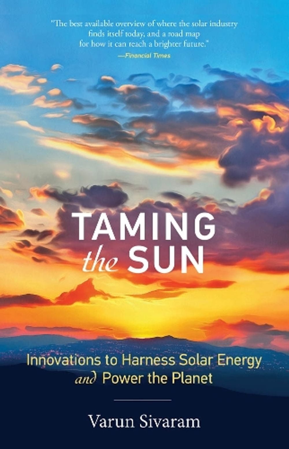 Taming the Sun by Varun Sivaram - ISBN: 9780262537070