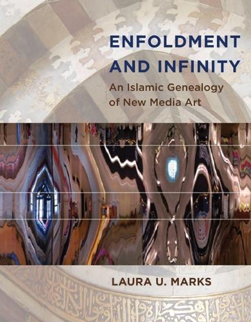 Enfoldment and Infinity by Laura U. Marks - ISBN: 9780262537360
