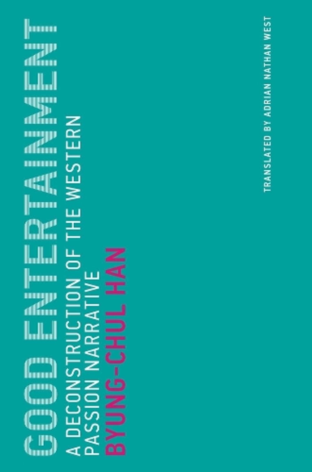 Good Entertainment by Byung-Chul Han - ISBN: 9780262537506