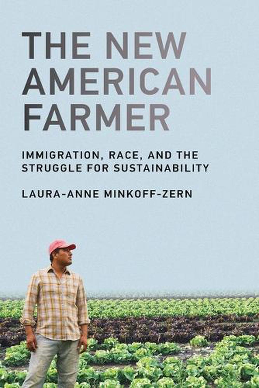 The New American Farmer by Laura-Anne Minkoff-Zern - ISBN: 9780262537834