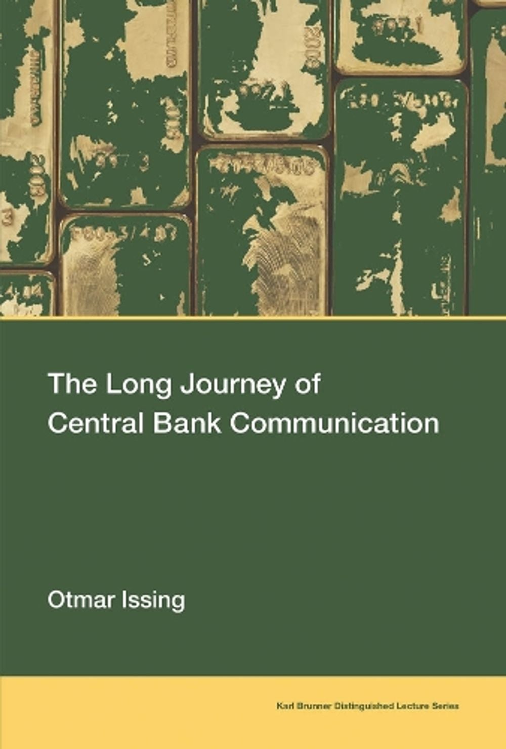 The Long Journey of Central Bank Communication by Otmar Issing - ISBN: 9780262537858