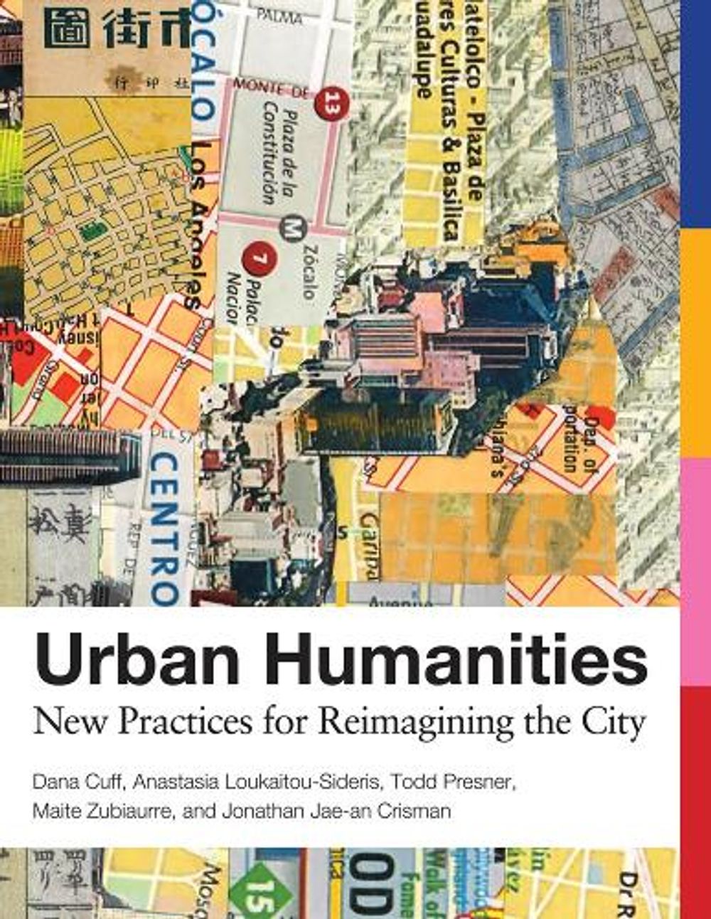 Urban Humanities by Dana Cuff - ISBN: 9780262538220