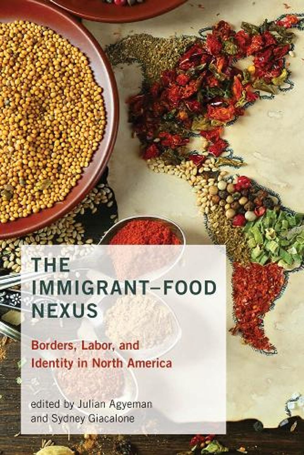 The Immigrant-Food Nexus by Julian Agyeman - ISBN: 9780262538411