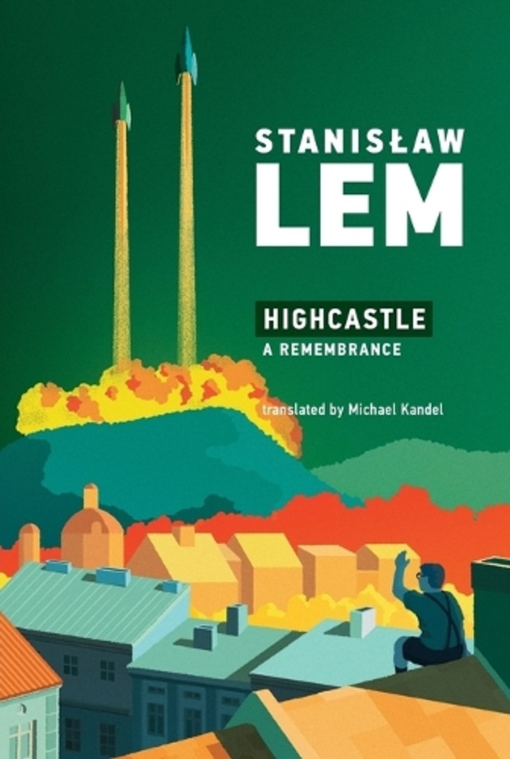 Highcastle by Stanislaw Lem - ISBN: 9780262538466