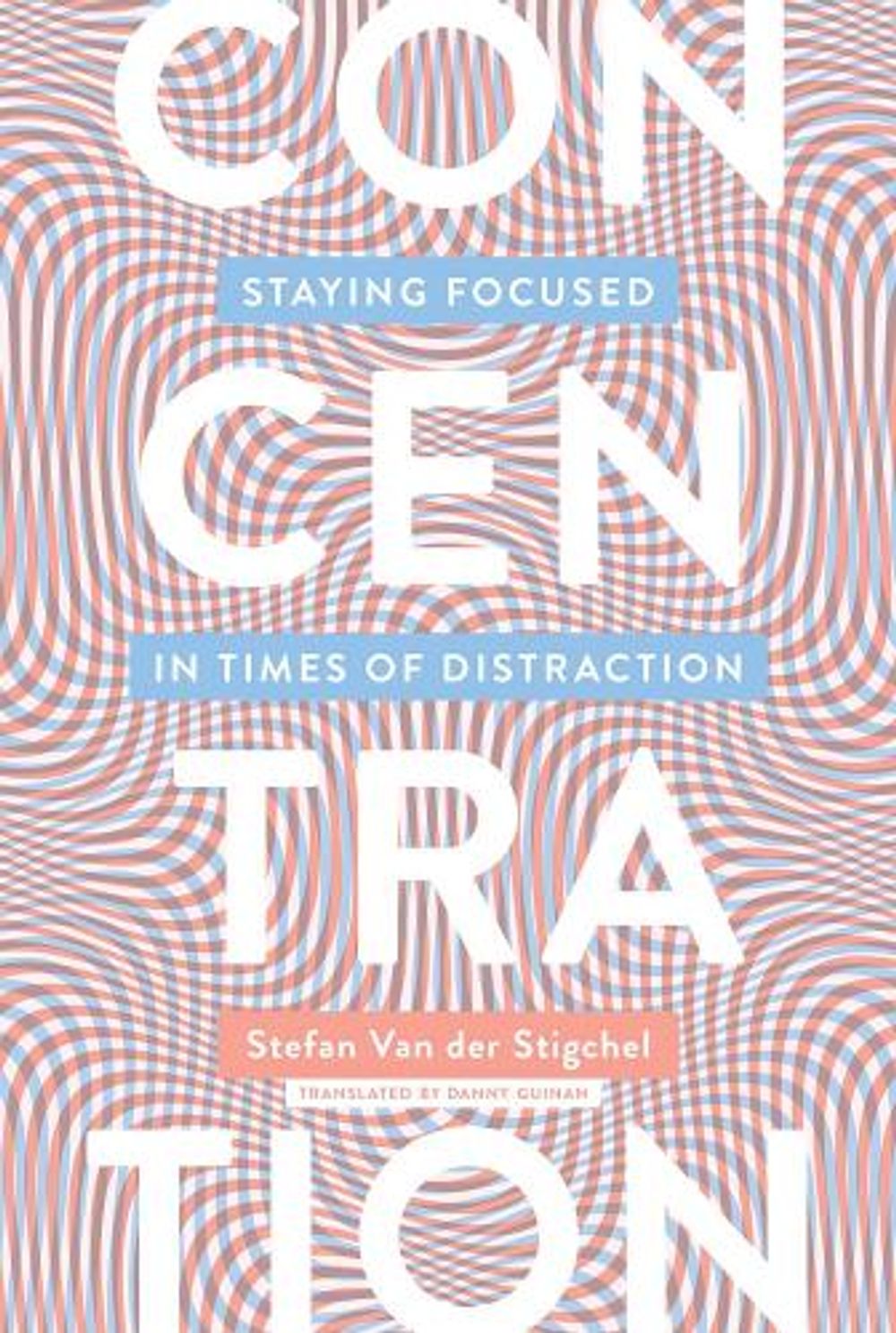 Concentration by Stefan Van der Stigchel - ISBN: 9780262538565