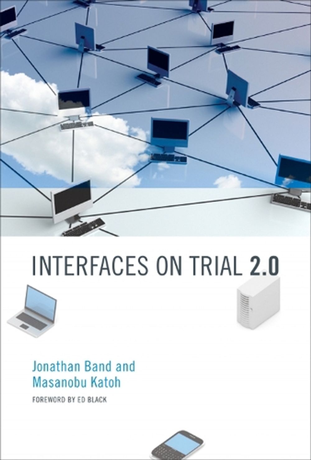 Interfaces on Trial 2.0 by Jonathan Band - ISBN: 9780262538640