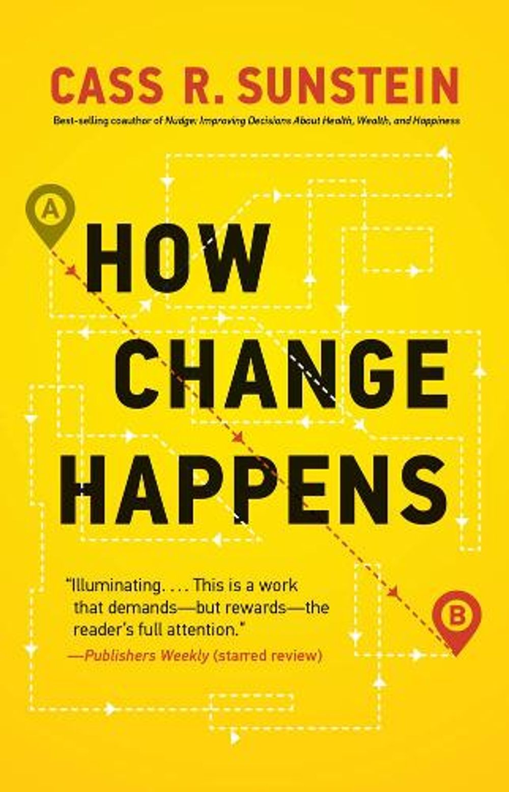 How Change Happens by Cass R. Sunstein - ISBN: 9780262538985