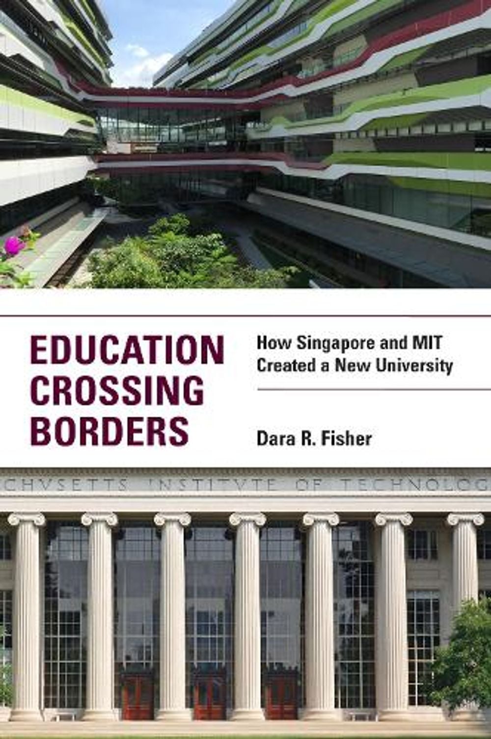 Education Crossing Borders by Dara Fisher - ISBN: 9780262539036