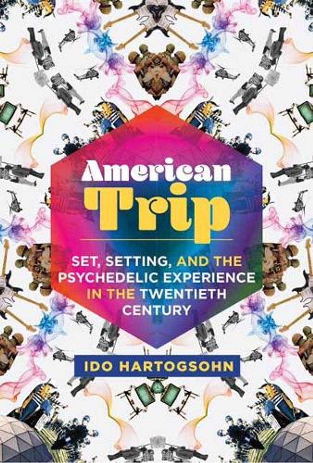 American Trip by Ido Hartogsohn - ISBN: 9780262539142