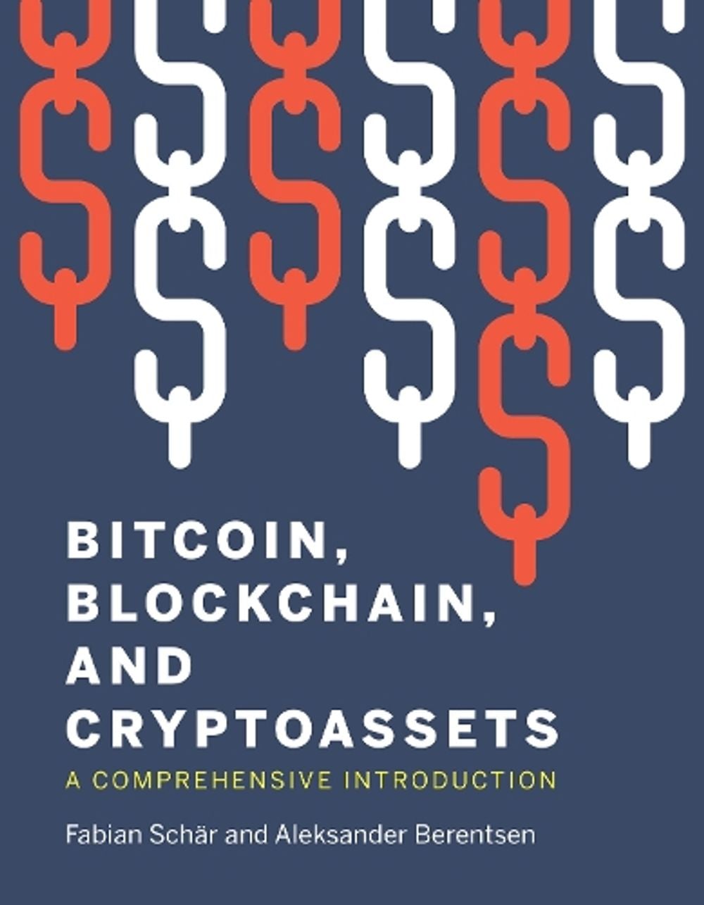 Bitcoin, Blockchain, and Cryptoassets by Fabian Schar - ISBN: 9780262539166