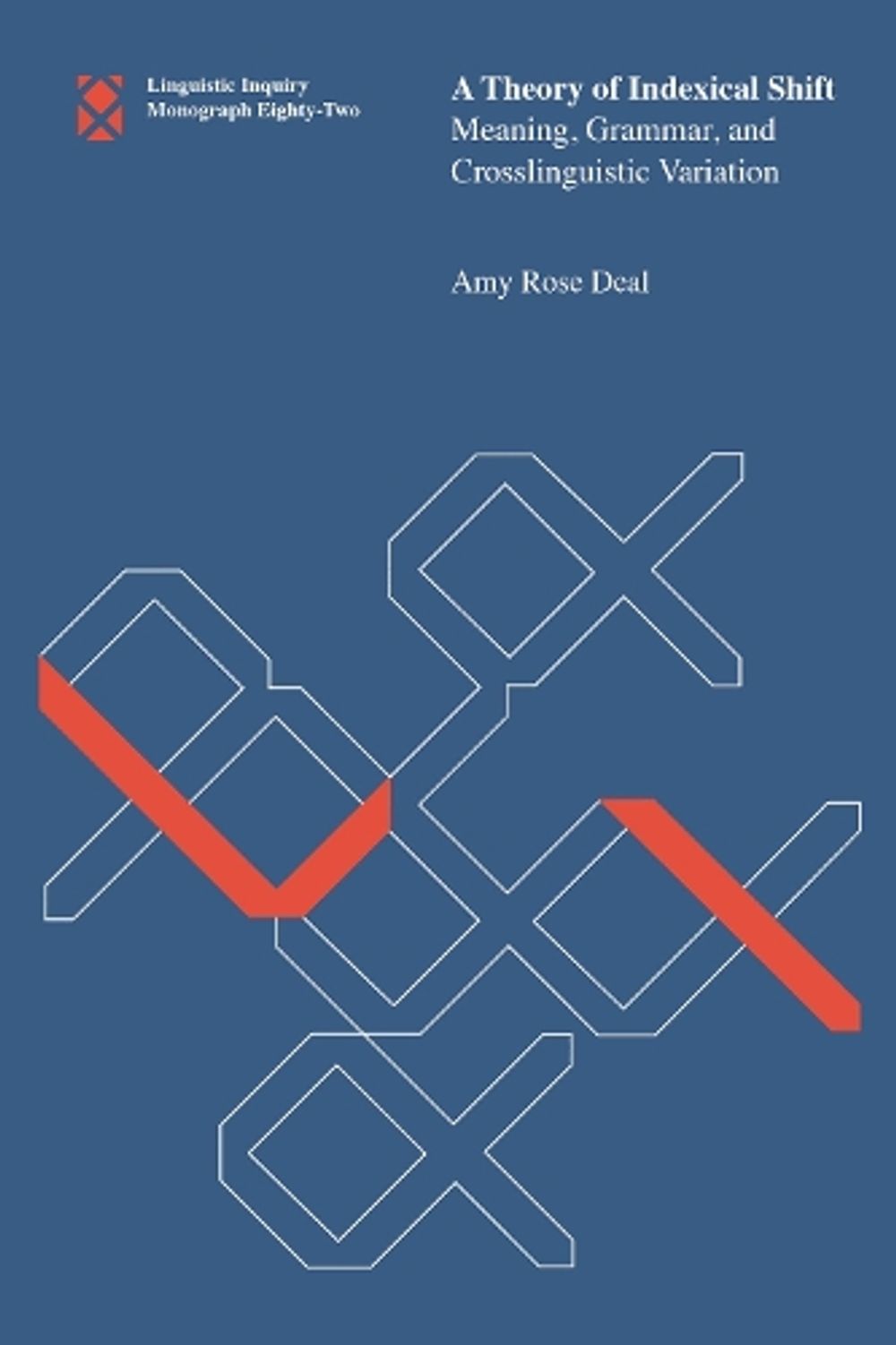 A Theory of Indexical Shift by Amy Rose Deal - ISBN: 9780262539210