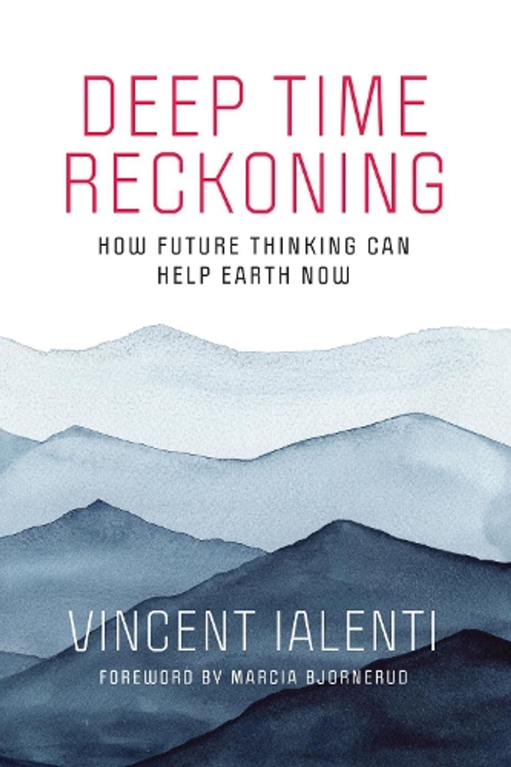 Deep Time Reckoning by Vincent Ialenti - ISBN: 9780262539265
