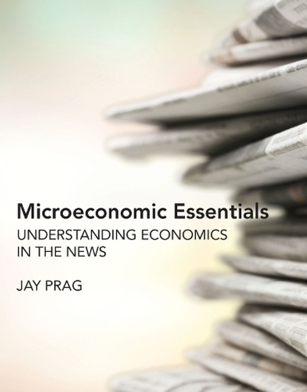 Microeconomic Essentials by Jay Prag - ISBN: 9780262539272