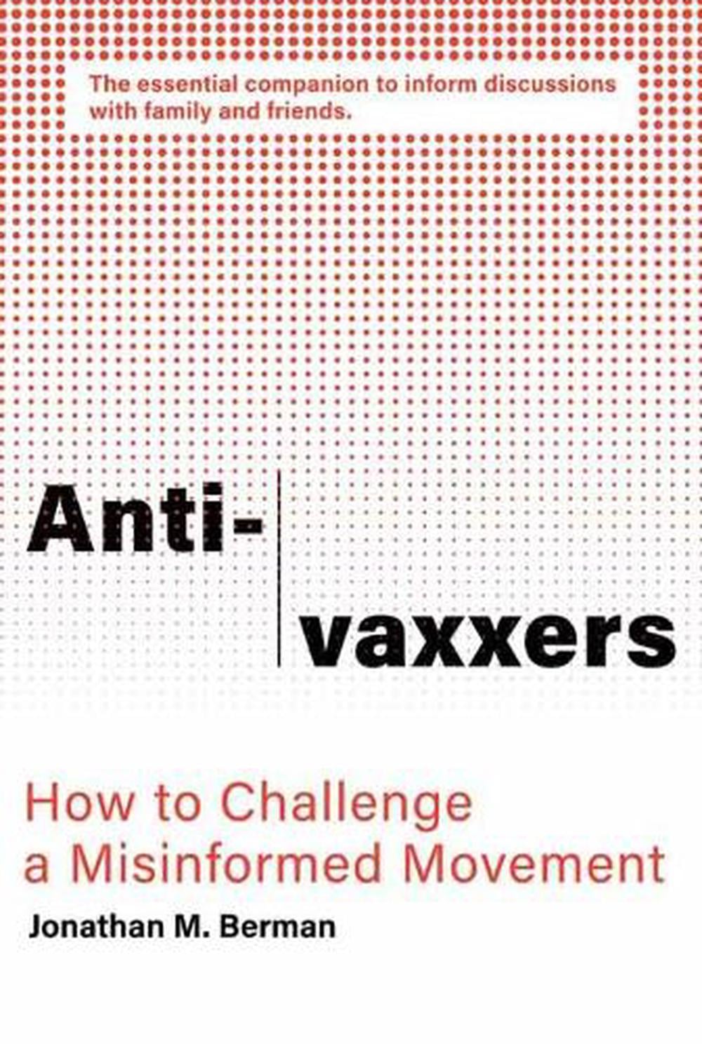 Anti-vaxxers by Jonathan M. Berman - ISBN: 9780262539326